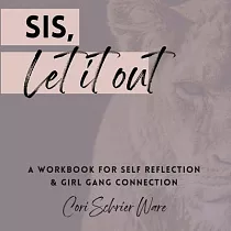 Sis， Let It Out