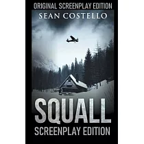 Squall： Special Screenplay Edition