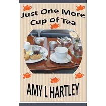 Just One More Cup of Tea