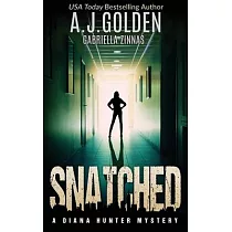 Snatched： A Diana Hunter Mystery