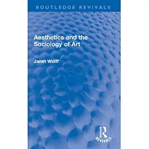 Aesthetics and the Sociology of Art