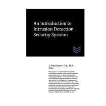 An Introduction to Intrusion Detection Security Systems