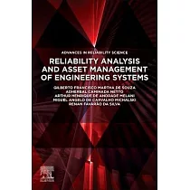 Reliability Analysis and Asset Management of Engineering Systems