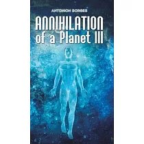 Annihilation of a Planet III