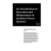 An Introduction to Operation and Maintenance of Auxiliary Power Systems
