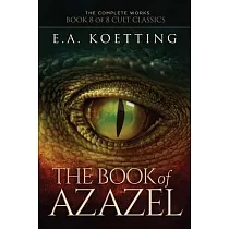 The Book of Azazel： Grimoire of the Damned