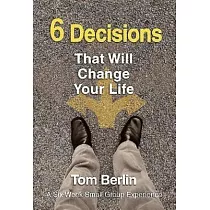 6 Decisions That Will Change Your Life