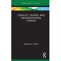 Conflict， Power， and Organizational Change