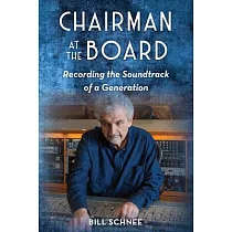 Chairman at the Board： Recording the Soundtrack of a Generation