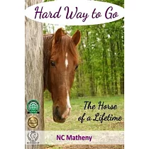 Hard Way to Go： The Horse of a Lifetime