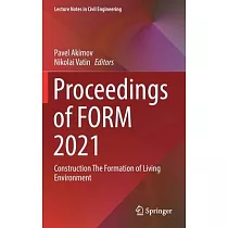 Proceedings of Form 2021： Construction the Formation of Living Environment