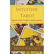 Intuitive Tarot： Read The Tarot Instantly