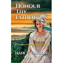 Honour Thy Father： Nancy Carson
