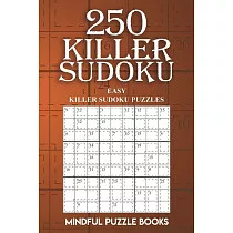 250 Killer Sudoku： Easy Killer Sudoku Puzzles