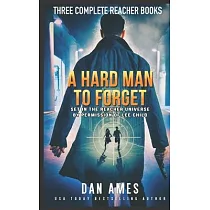 A Hard Man to Forget： The Jack Reacher Cases Complete Books #1， #2