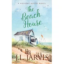 The Beach House： A Holiday House Novel