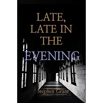 Late， Late in the Evening