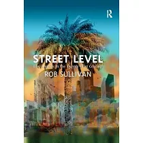 Street Level： Los Angeles in the Twenty─First Century