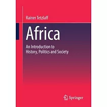 Africa： An Introduction to History， Politics and Society