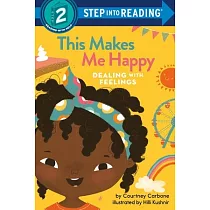 This Makes Me Happy(Step into Reading， Step 2)