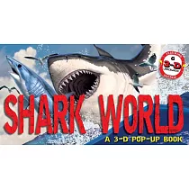 Shark World： A 3─D Pop─Up Book