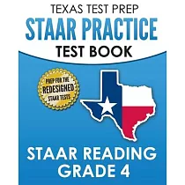 TEXAS TEST PREP STAAR Practice Test Book STAAR Reading Grade 4： Complete Preparation for the STAAR Reading Assessments