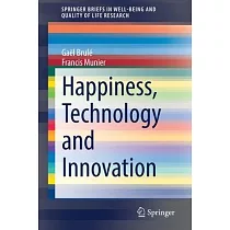 Happiness， Technology and Innovation