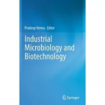 Industrial Microbiology and Biotechnology