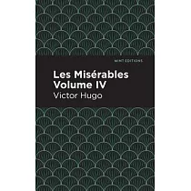 Les Miserables Volume IV