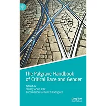 The Palgrave Handbook of Critical Race and Gender