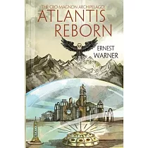 The Cro─Magnon Archipelago： Atlantis Reborn