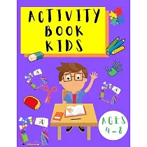 Activity Book Kids 4─8： Word Search Puzzles ─ Mazes ─ Sudoku ─ Coloring Pages for Children Toddlers ─ Learning Activities Book for Kids