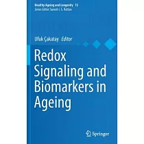 Redox Signaling and Biomarkers in Ageing