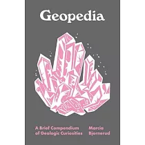 Geopedia： A Brief Compendium of Geologic Curiosities
