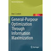 General─Purpose Optimization Through Information Maximization