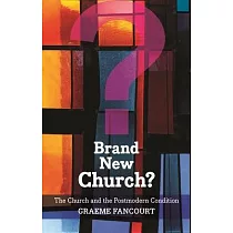 Brand New Church?： The Church and the Postmodern Condition