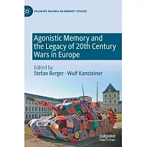 Agnostic Memory and Representations of War in Twentieth─Century Europe