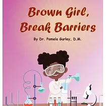 Brown Girl， Break Barriers