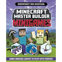 Minecraft Master Builder： Minigames (Independent & Unofficial)： Amazing Games to Make in Minecraft