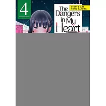 The Dangers in My Heart Vol. 4