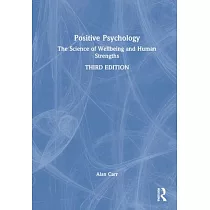 Positive Psychology： The Science of Wellbeing and Human Strengths