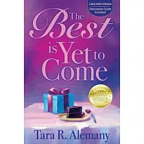 The Best is Yet to Come