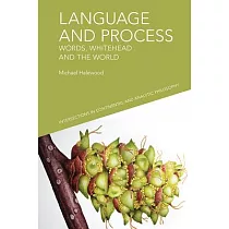 Language and Process： Words， Whitehead and the World