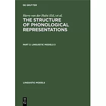 Linguistic Models The Structure of Phonological Representations