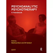 Psychoanalytic Psychotherapy： A Handbook