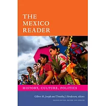 The Mexico Reader： History， Culture， Politics