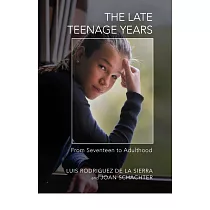 The Late Teenage Years： From Seventeen to Adulthood