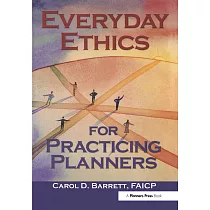 Everyday Ethics for Practicing Planners