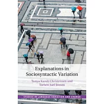 Explanations in Sociosyntactic Variation