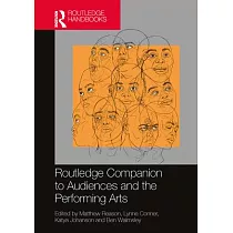 Routledge Companion to Audiences and the Performing Arts